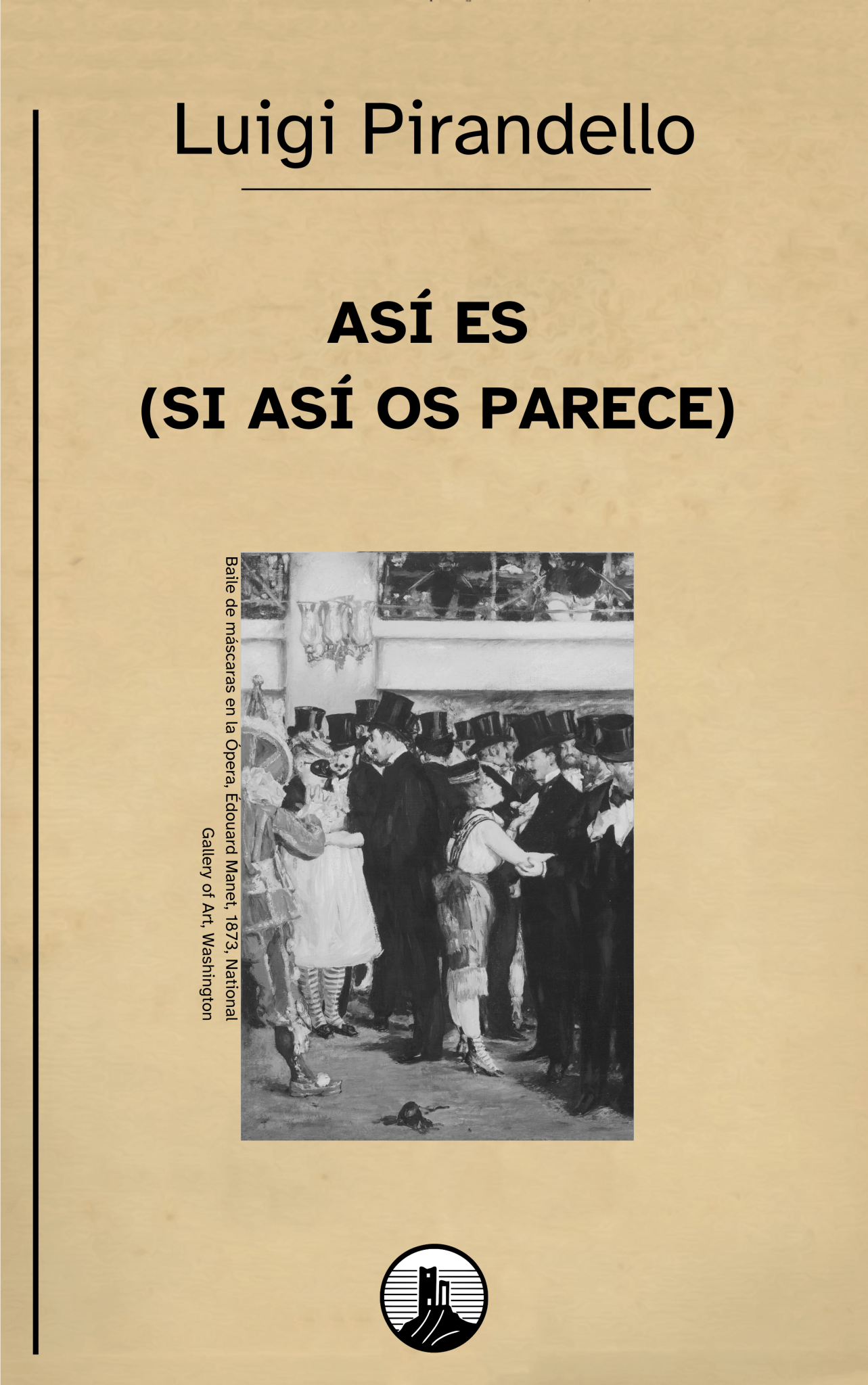 Así es (si así os parece) – Luigi Pirandello - Peyrusse Servicios Editoriales