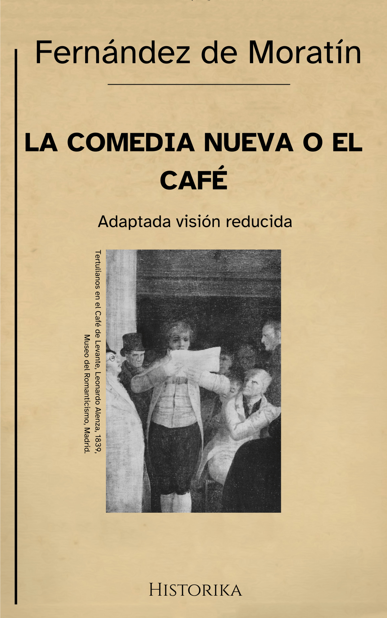 La comedia nueva o El café – Leandro Fernández de Moratín (Visión reducida) - Peyrusse Space