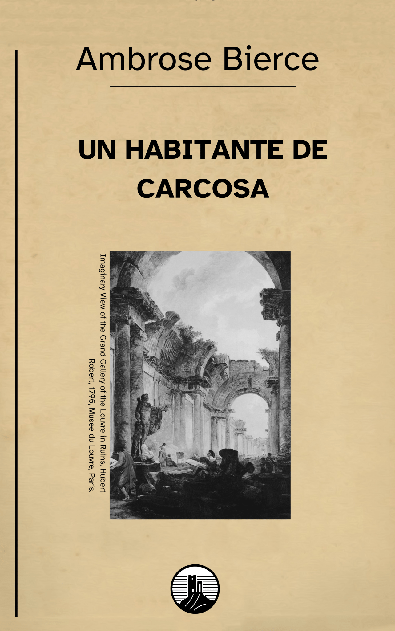 Un habitante de Carcosa – Ambrose Bierce - Peyrusse Servicios Editoriales