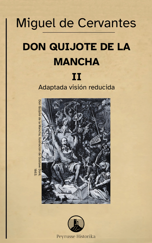 Don Quixote de la Mancha – Volume II (Part One, Chapters XIV–LII, Reduced Vision)