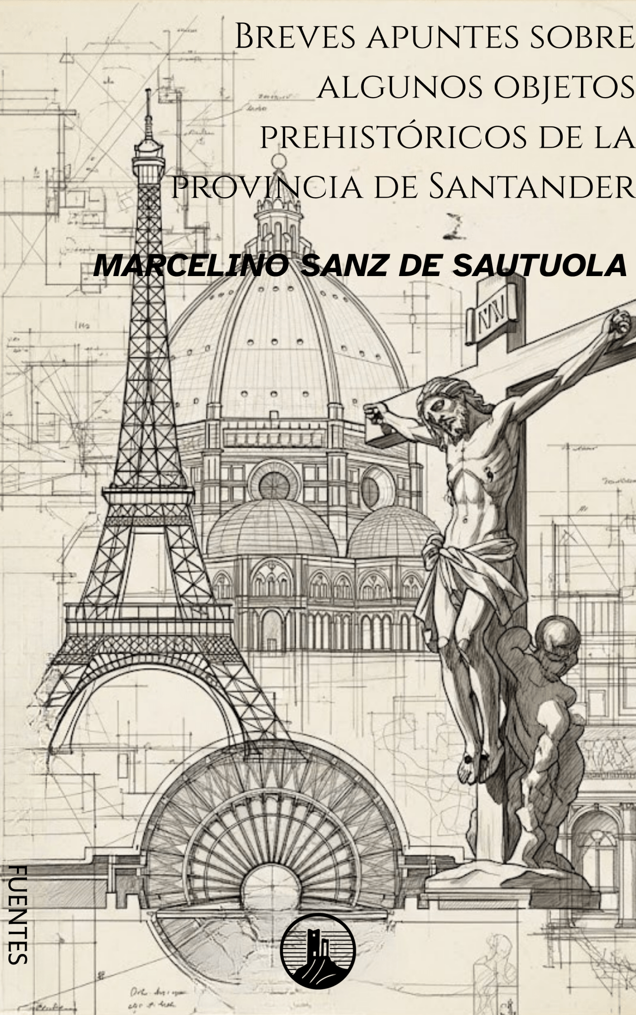 Breves apuntes sobre algunos objetos prehistóricos de la provincia de Santander – Marcelino Sanz de Sautuola (Peyrusse Fuentes del Arte) - Peyrusse Servicios Editoriales