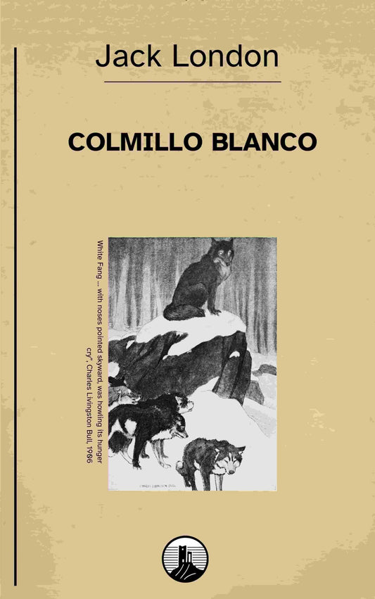 Colmillo Blanco – Jack London - Peyrusse Servicios Editoriales