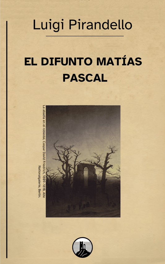 El difunto Matías Pascal – Luigi Pirandello - Peyrusse Servicios Editoriales