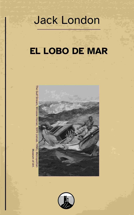 El lobo de mar – Jack London - Peyrusse Servicios Editoriales