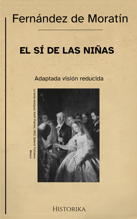 El sí de las niñas – Leandro Fernández de Moratín (Visión reducida) - Peyrusse Space