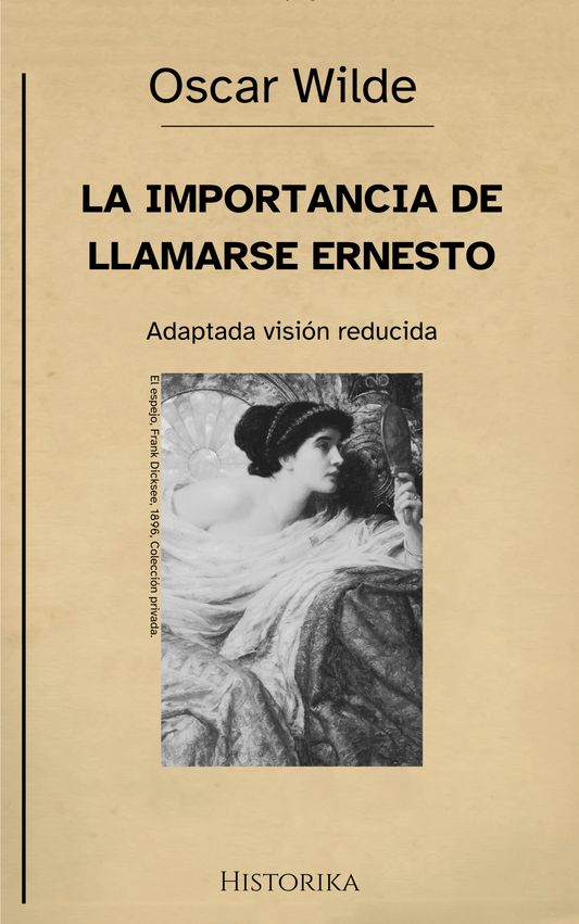 La importancia de llamarse Ernesto – Oscar Wilde (Visión reducida) - Peyrusse Space
