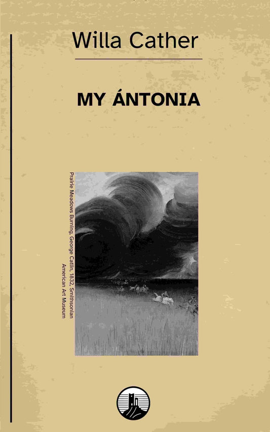 My Ántonia – Willa Cather - Peyrusse Servicios Editoriales