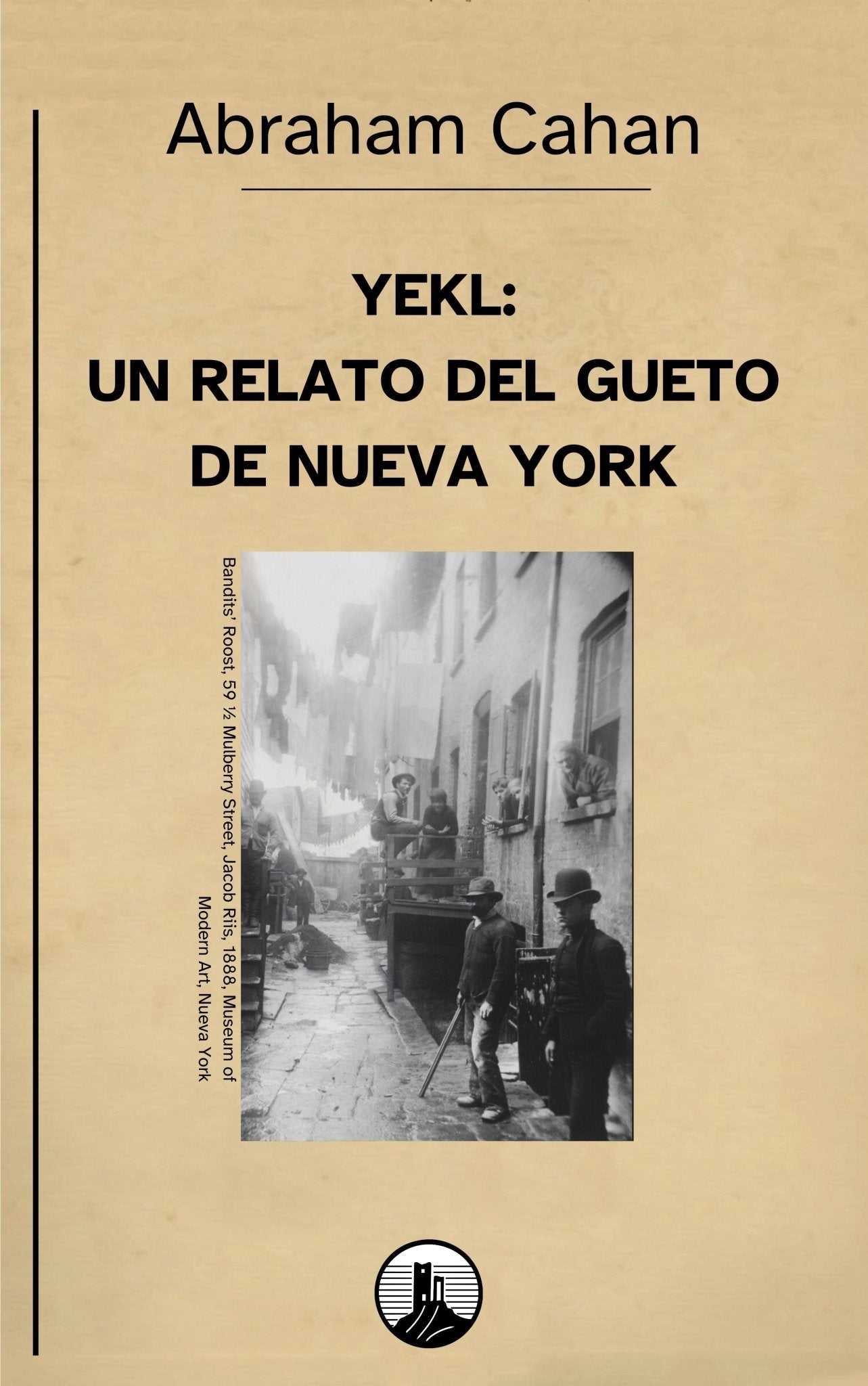 Yekl: Un relato del gueto de Nueva York – Abraham Cahan - Peyrusse Servicios Editoriales
